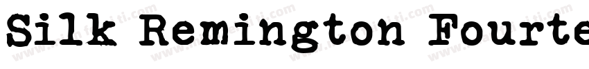 Silk Remington Fourteen字体转换